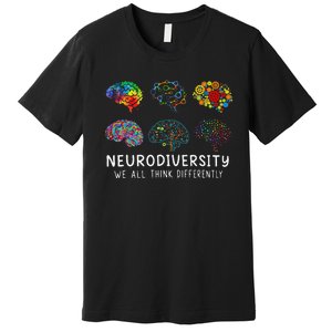 Neurodiversity We All Think Differently Brain Autism Premium T-Shirt