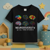 Neurodiversity We All Think Differently Brain Autism Toddler T-Shirt