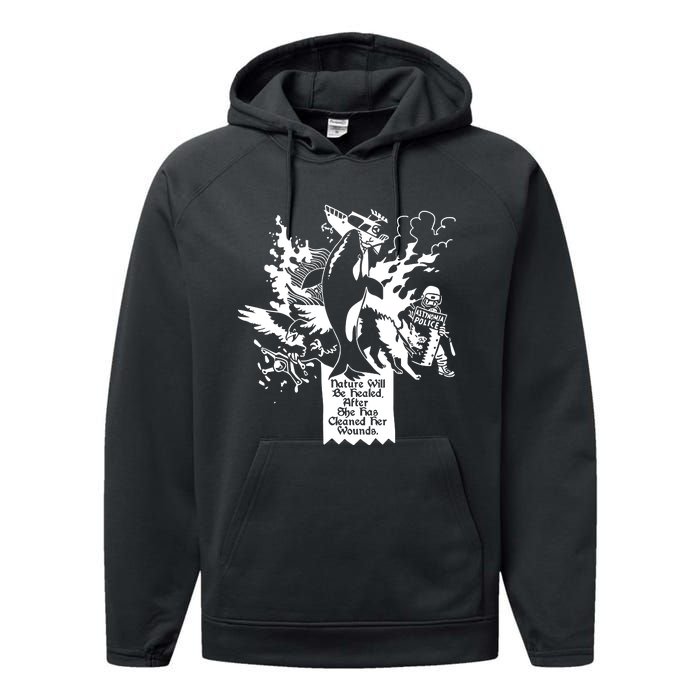 Nature Will Be Healed After She Has Cleaned Her Wounds Performance Fleece Hoodie