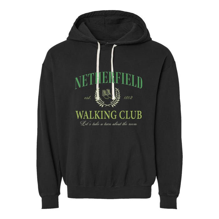 Netherfield Walking Club LetS Take A Turn About The Room Garment-Dyed Fleece Hoodie
