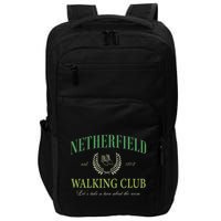 Netherfield Walking Club LetS Take A Turn About The Room Impact Tech Backpack