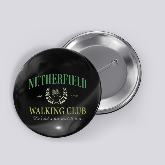 Netherfield Walking Club LetS Take A Turn About The Room Button
