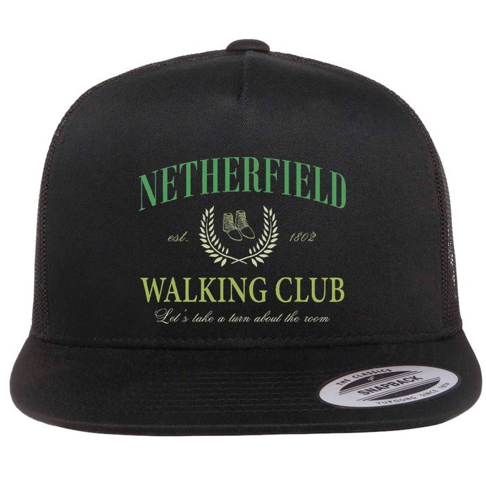 Netherfield Walking Club LetS Take A Turn About The Room Flat Bill Trucker Hat