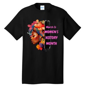 National Woman Day March Is 's History Month Tall T-Shirt