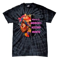 National Woman Day March Is 's History Month Tie-Dye T-Shirt