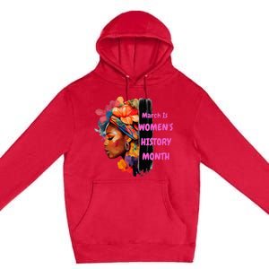 National Woman Day March Is 's History Month Premium Pullover Hoodie