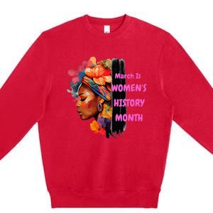 National Woman Day March Is 's History Month Premium Crewneck Sweatshirt