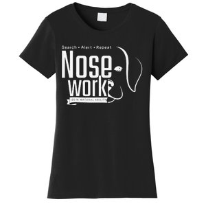 Nose work Dogs Training Nose Work Scent Work For Dogs Lovers Women's T-Shirt