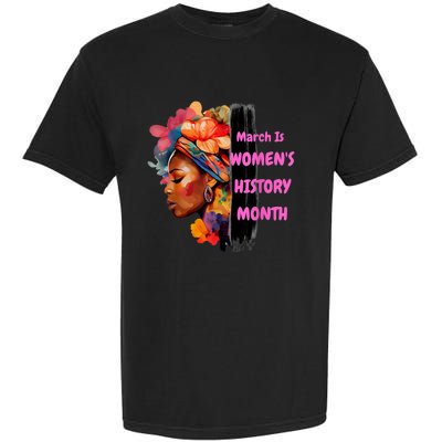 National Woman Day March Is Women's History Month Garment-Dyed Heavyweight T-Shirt