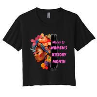 National Woman Day March Is Women's History Month Women's Crop Top Tee