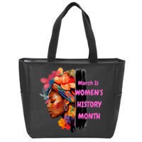 National Woman Day March Is Women's History Month Zip Tote Bag