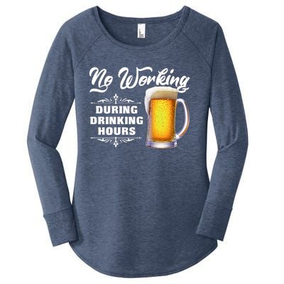 No Working During Drinking Hours Women's Perfect Tri Tunic Long Sleeve Shirt