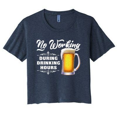 No Working During Drinking Hours Women's Crop Top Tee