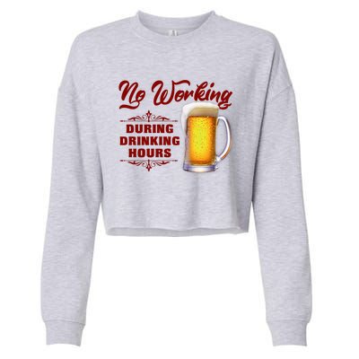 No Working During Drinking Hours Cropped Pullover Crew