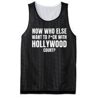 Now Who Else Want To F*Ck With Hollywood Court? Mesh Reversible Basketball Jersey Tank