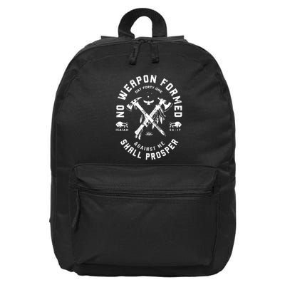 No Weapon Formed Shall Prosper Day Forty One Against Me 16 in Basic Backpack
