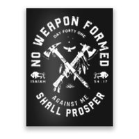 No Weapon Formed Shall Prosper Day Forty One Against Me Poster