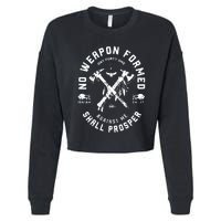 No Weapon Formed Shall Prosper Day Forty One Against Me Cropped Pullover Crew