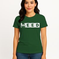 Need Weed | Funny Cannabis Weed Womens T-Shirt