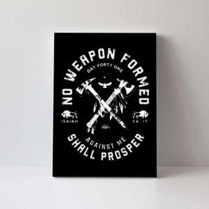 No Weapon Formed Shall Prosper Day Forty One Against Me Canvas