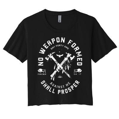 No Weapon Formed Shall Prosper Day Forty One Against Me Women's Crop Top Tee