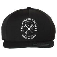 No Weapon Formed Shall Prosper Day Forty One Against Me Wool Snapback Cap