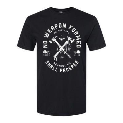 No Weapon Formed Shall Prosper Day Forty One Against Me Softstyle CVC T-Shirt