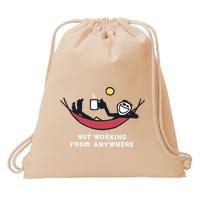 Not Working From Anywhere Drawstring Bag