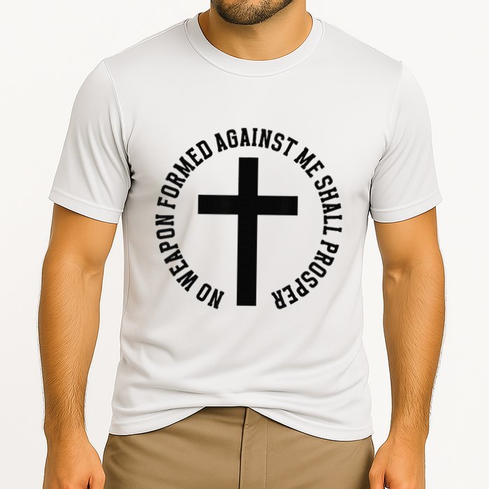 No Weapon Formed Against Me Shall Prosper Performance Shirt
