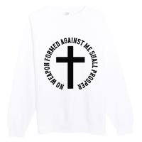 No Weapon Formed Against Me Shall Prosper Premium Crewneck Sweatshirt