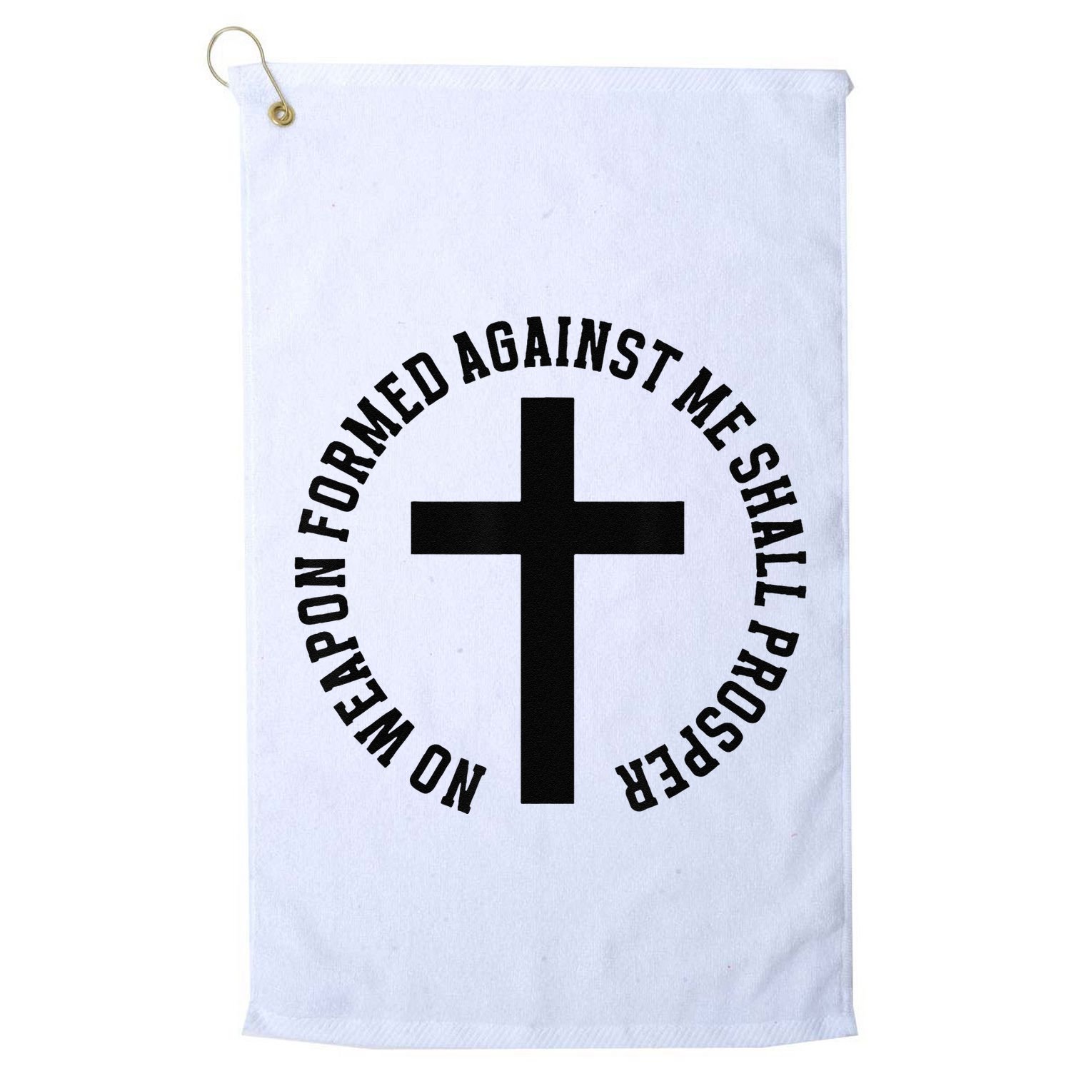 No Weapon Formed Against Me Shall Prosper Golf Towel