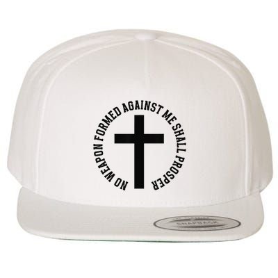 No Weapon Formed Against Me Shall Prosper Wool Snapback Cap