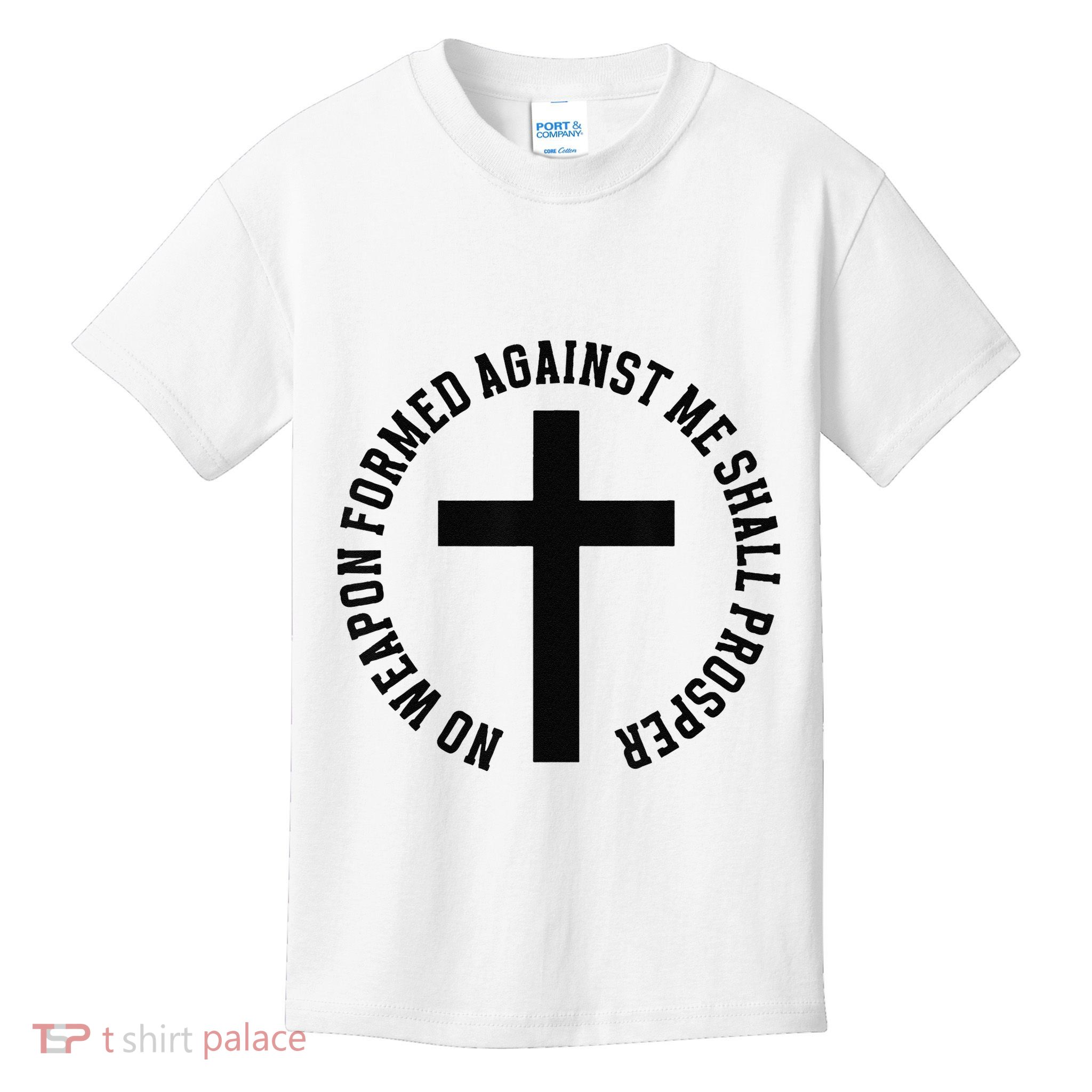 No Weapon Formed Against Me Shall Prosper Kids T-Shirt