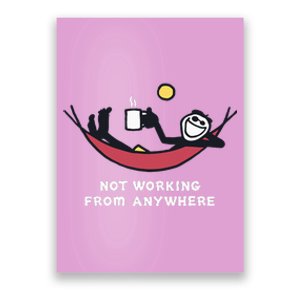 Not Working From Anywhere Poster