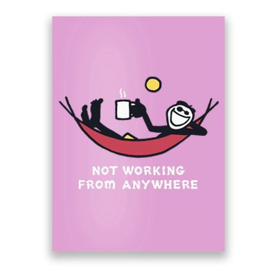 Not Working From Anywhere Poster