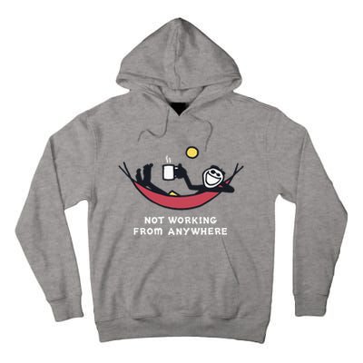 Not Working From Anywhere Tall Hoodie