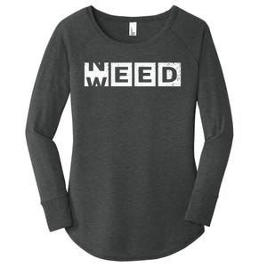 Need Weed Funny Marijuana Weed Stoner Pot Smoker Cannabis Women's Perfect Tri Tunic Long Sleeve Shirt