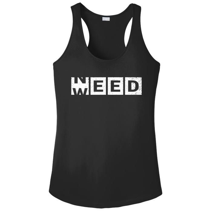 Need Weed Funny Marijuana Weed Stoner Pot Smoker Cannabis Ladies PosiCharge Competitor Racerback Tank