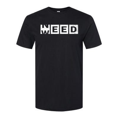 Need Weed Funny Marijuana Weed Stoner Pot Smoker Cannabis Softstyle® CVC T-Shirt