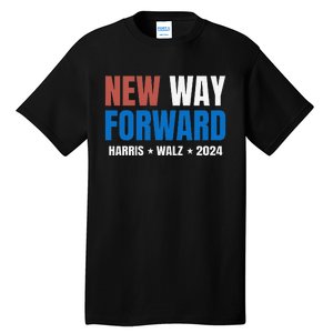 New Way Forward Harris Walz 2024 Kamala Harris Tim Walz Vote Tall T-Shirt