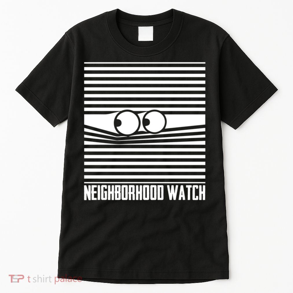 Neighborhood Watch Funny Gift Tall T-Shirt