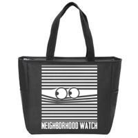 Neighborhood Watch Funny Gift Zip Tote Bag