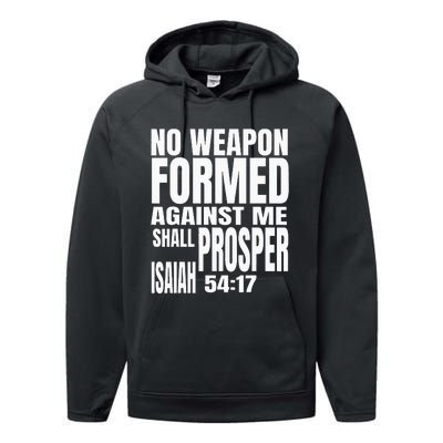 No Weapon Formed Against Me Shall Prosper Isaiah 5417 Performance Fleece Hoodie