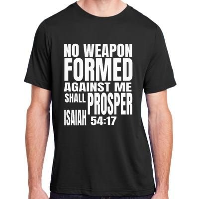 No Weapon Formed Against Me Shall Prosper Isaiah 5417 Adult ChromaSoft Performance T-Shirt