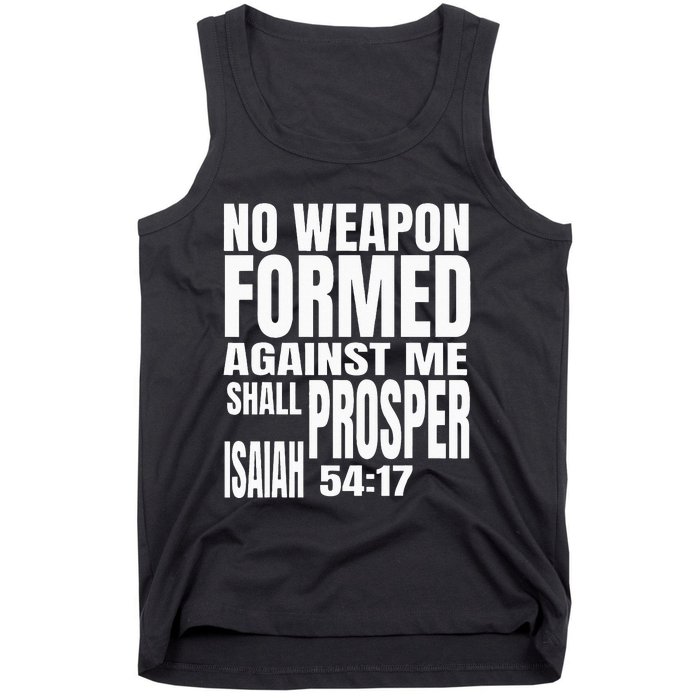 No Weapon Formed Against Me Shall Prosper Isaiah 5417 Tank Top