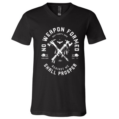 No Weapon Formed Shall Prosper Day Forty One Against Me V-Neck T-Shirt