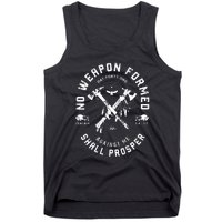 No Weapon Formed Shall Prosper Day Forty One Against Me Tank Top