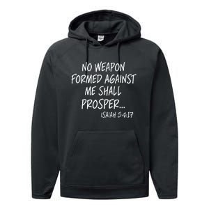 No Weapon Formed Against Me Shall Prosper Isaiah 5417 Performance Fleece Hoodie