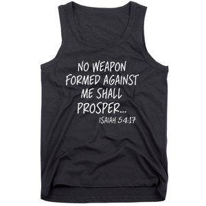 No Weapon Formed Against Me Shall Prosper Isaiah 5417 Tank Top