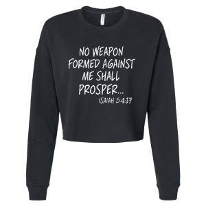 No Weapon Formed Against Me Shall Prosper Isaiah 5417 Cropped Pullover Crew